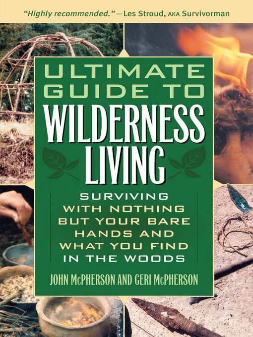 Title details for Ultimate Guide to Wilderness Living by John McPherson - Available